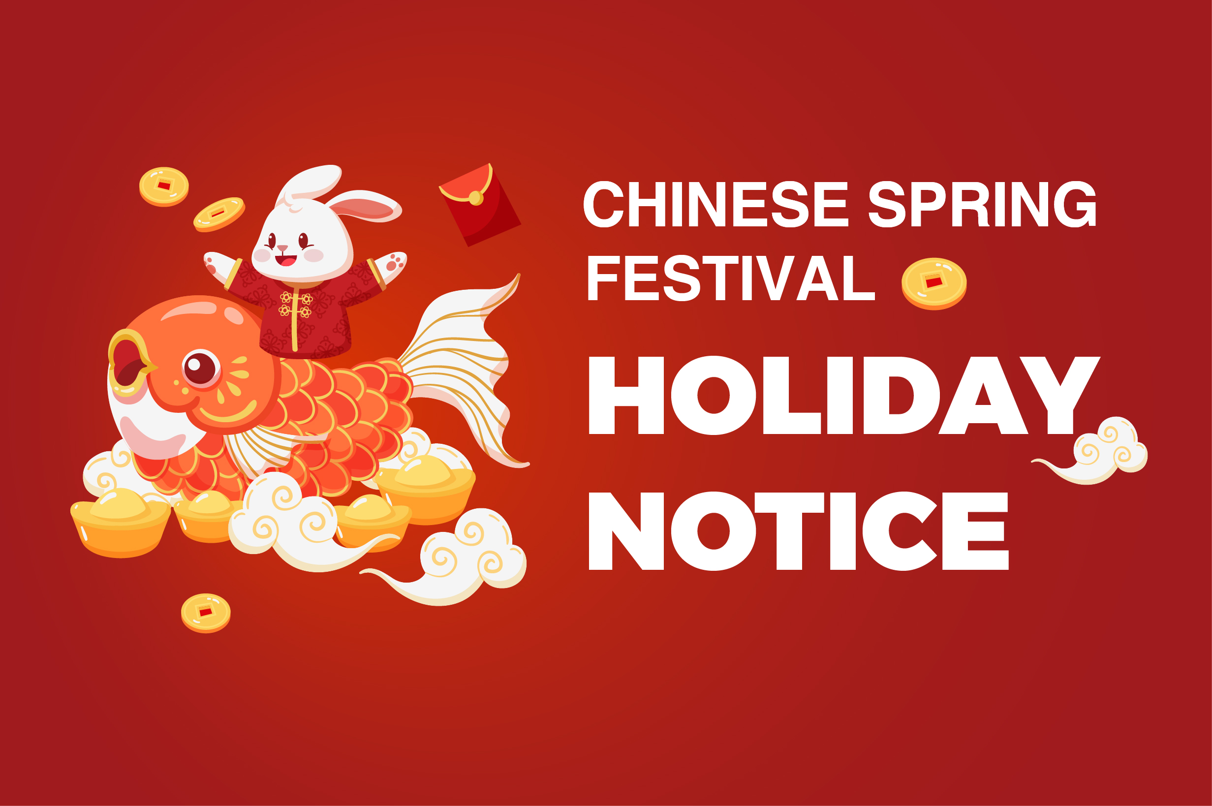 2023 Spring Festival Holiday Notice 2023 Spring Festival Holiday Notice